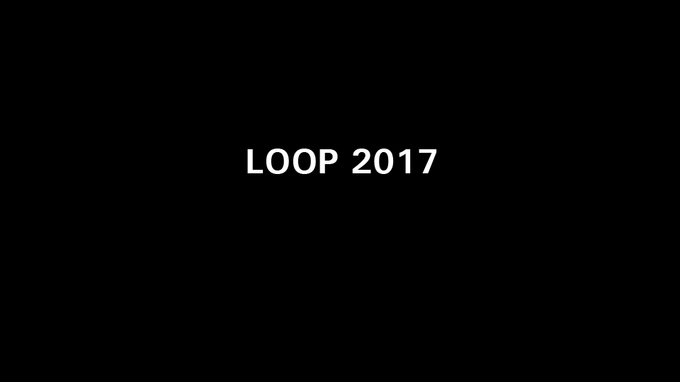 LOOP 2017: Announcing the theme