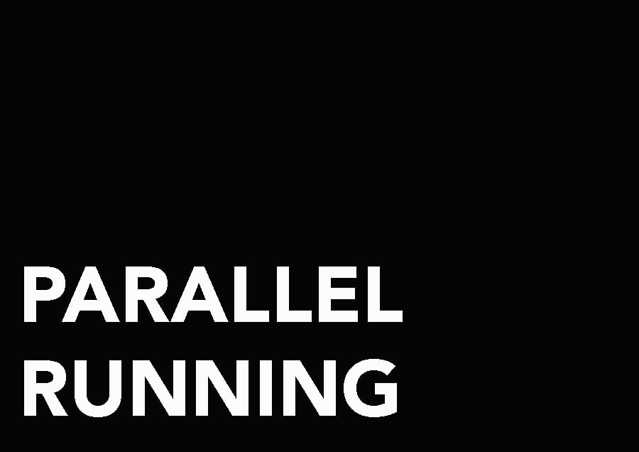 PARALLEL RUNNING