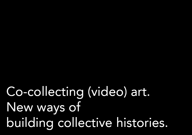 Co-collecting (video) art.